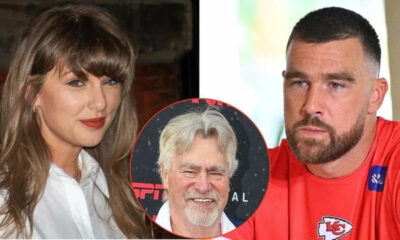 Taylor Swift Has Ruthlessly Cut Out Travis Kelce’s Father Ahead of Wedding, Saying He “Cannot Be Trusted” — Here’s the Reason Why